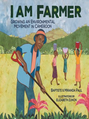 cover image of I Am Farmer: Growing an Environmental Movement in Cameroon
